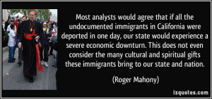 Most analysts would agree that if all the undocumented immigrants in ...