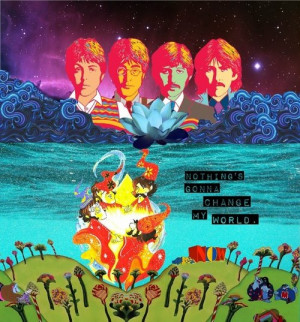 ... psychedelic 60s nothing's gonna change my world psychedelic 60s