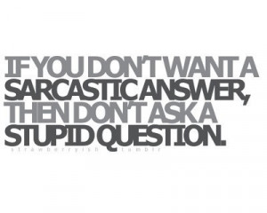 quotes sarcasm quote rude quotes sarcastic quote quote sarcasm ...