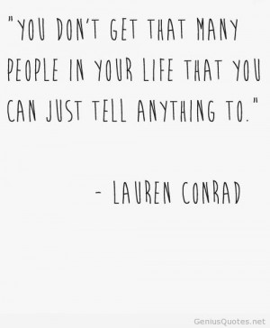 ... Quotes Friends Inspiration, Lauren Conrad, Friends Quotes, Life Quotes