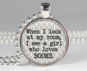 Girl Who Loves Books - Book Quote Charm - Looking For Alaska - John ...