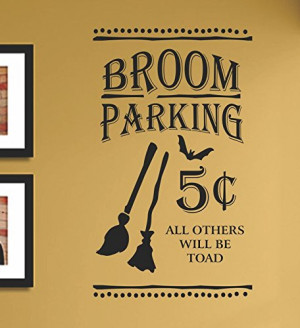 Broom Parking 5 cents all others will be toad halloween witch Vinyl ...