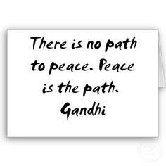 ... peace 11 29 2013 paths gandhi peace quotes discover peace peace paths