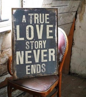 true love story never ends.