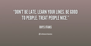 quote-Rhys-Ifans-dont-be-late-learn-your-lines-be-130832_2.png