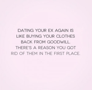Quotes about dating your ex