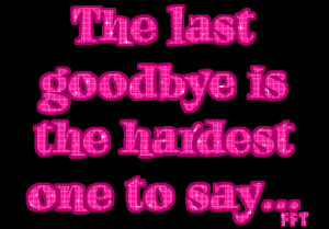 quotes about goodbye. The Last Goodbye
