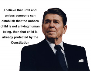 Ronald Reagan – “I believe that until and unless someone can ...