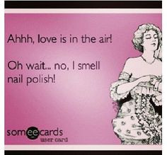Nail Polish E-cards - Put one as a quote on nail studio wall? More