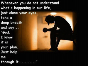 Whenever You Do Not Understand What’s Happening In Our Life - God ...