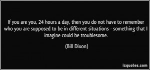 More Bill Dixon Quotes