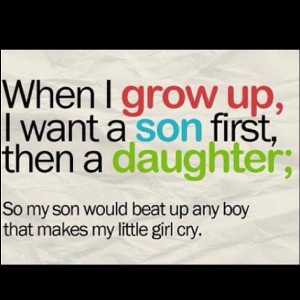 Quotes About Daughters Growing Up When i grow up,
