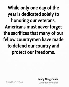 only one day of the year is dedicated solely to honoring our veterans ...