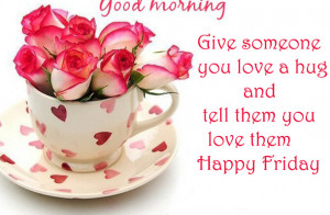 happy-friday quotes-and pictures-good-morning-flowers