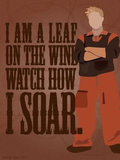 leaf on the wind, watch how I soar.