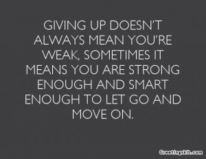 ... Wallpaper on Strength: Giving up doesn’t always mean you’re weak