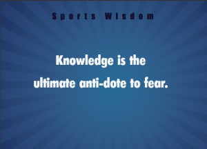 Build your knowledge base and learn to attack your fears with ...
