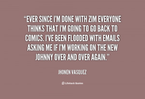 Jhonen Vasquez Quotes