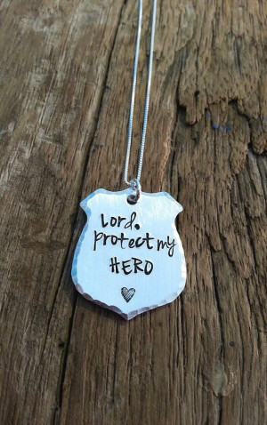 Police Officer Gift, Custom Hand Stamped Quote “Lord protect my hero ...