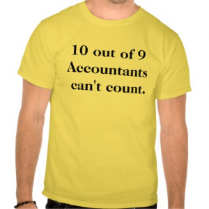 Famous Funny Accounting Quote Accountant Tee