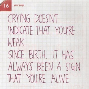 , cry, cry me a river, crying, crying!, hope, life, quote, quotes ...
