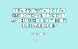 quote-Michael-Lee-Chin-from-an-early-age-my-mother-told-174267.png