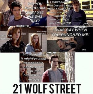 Teen Wolf Season 3 , 21 Jump Street Haha those are direct quotes from ...