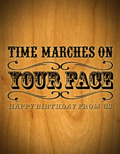 Preview Card Birthday Time Marches on Your Preview Card Send a ...