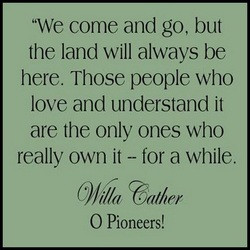 quote from one of her famous works O Pioneers.