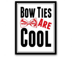 Doctor Who Poster Bow Ties are Cool Typography Print ...