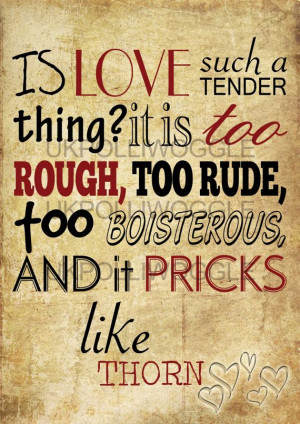 Funny Shakespeare Quotes From Romeo And Juliet Love Not #10