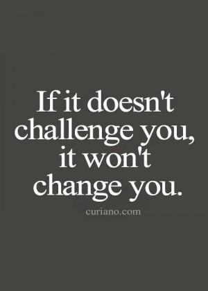 Challenge Quote, Challenges, Life, Inspiration, Quotes, Change ...