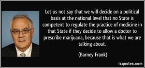 will decide on a political basis at the national level that no State ...