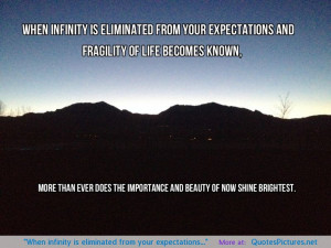When infinity is eliminated from your expectations…”