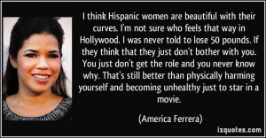 think Hispanic women are beautiful with their curves. I'm not sure ...