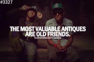 The most valuable antiques are old friends.