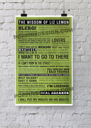11X17 30 Rock LIZ LEMON Quotes Poster: Wisdom Of Liz Lemon