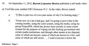 ... Brown really a threat? The indictment quotes this as a video threat