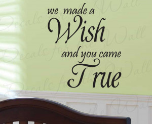 We Made a Wish Baby Nursery Removable Wall Decal Quote