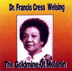 Dr. Frances Cress Welsing 