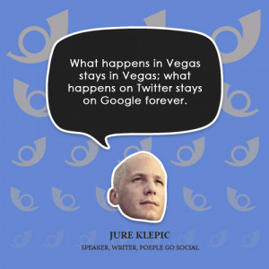 What happens in Vegas stays in Vegas; what happens on Twitter stays ...