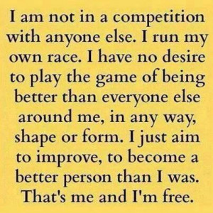 Im not in Competition with Anyone