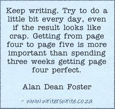 Great quote from Alan Dean Foster on staying disciplined in your ...