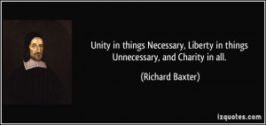 Unity in things Necessary, Liberty in things Unnecessary, and Charity ...