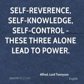 Self-reverence, self-knowledge, self-control - these three alone lead ...