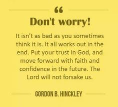 it will work out more the lord faith quotes lds lds church quotes ...