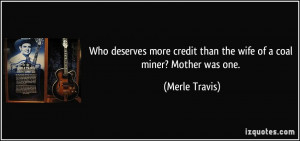 Who deserves more credit than the wife of a coal miner? Mother was one ...