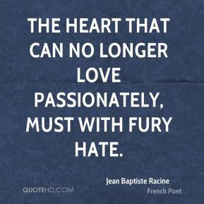 Jean Baptiste Racine Quotes