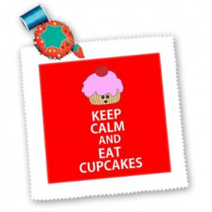 - Funny Quotes - Keep calm and eat cupcakes. Red. - Quilt Squares ...