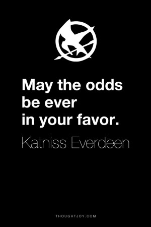 ... Katniss Everdeen #quote #quotes #design #art #poster #movie #